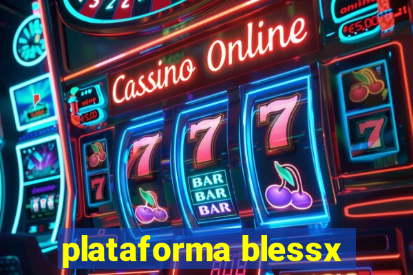 plataforma blessx